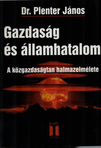 Dr. Plenter Jnos - Gazdasg s llamhatalom (A kzgazdasgtan halmazelmlete)