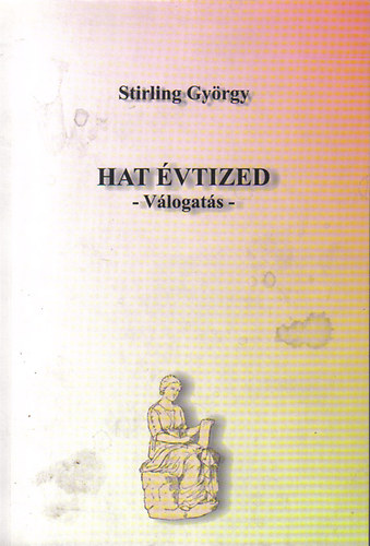 Stirling Gyrgy - Hat vtized (vlogats)