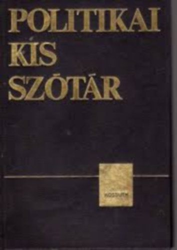 Fencsik L�szl�  (szerk.) - Politikai kissz�t�r