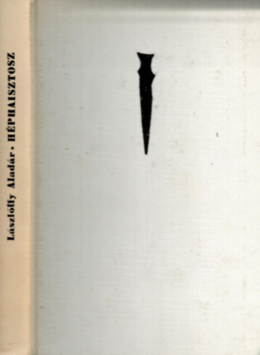 Lászlóffy Aladár - Héphaisztosz