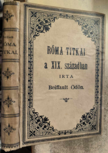 Beiffault �d�n - R�ma titkai a XIX. sz�zadban (1870)