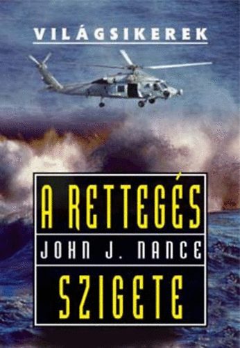 John J. Nance - A rettegs szigete ( Vilgsikerek )