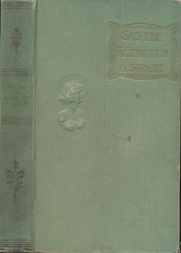 Sas Ede - K�zdelem egy sir�rt