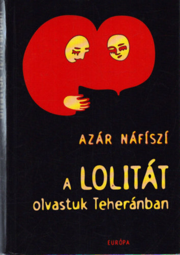 Azar Nafisi - A Lolit�t olvastuk Teher�nban