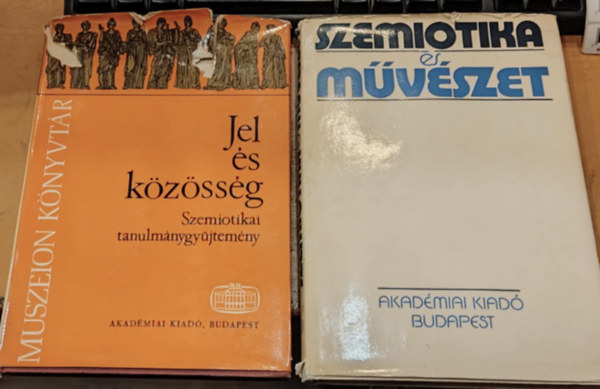 Rbert Zsfia (szerk.), Szerdahelyi Istvn (szerk.) - 2 db Jel s kzssg (Szemiotikai tanulmnygyjtemny) + Szemiotika s mvszet
