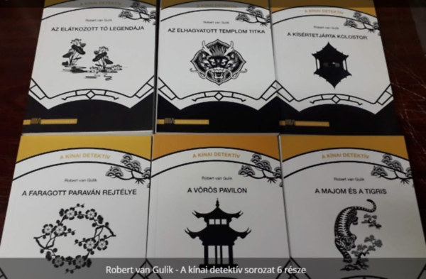 Robert van Gulik - A kínai detektív sorozat 6 része (A faragott paraván rejtélye, A kísértetjárta kolostor, A majom és a tigris, A vörös pavilon, Az elátkozott tó legendája, Az elhagyatott templom titka)