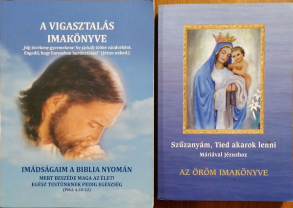 Nehz Mrta Mirjam - Szzanym, Tied akarok lenni - Mriaval Jzushoz - Az rm imaknyve + A vigasztals imaknyve - Imdsgaim a Biblia nyomn