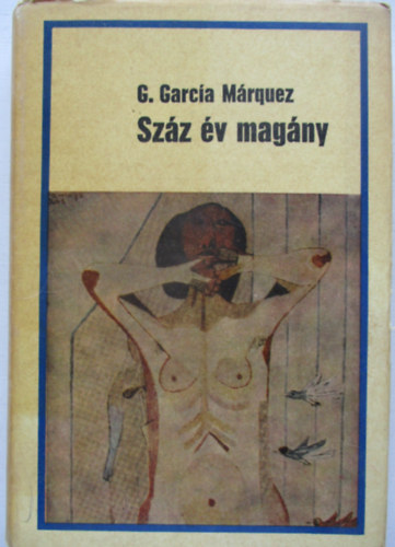 Gabriel Garca Mrquez - Szz v magny