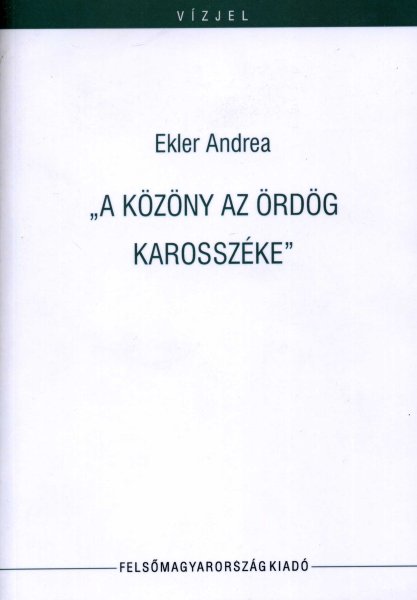 Ekler Andrea - A kzny az rdg karosszke