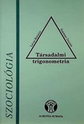 Lvai Katalin - Szman Zsuzsa - Trsadalmi trigonometria