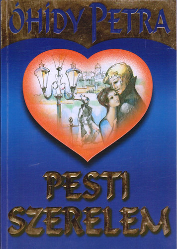 Óhídy Petra - Pesti szerelem