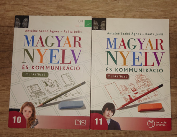 Antalné Szabó Ágnes dr.- Raátz Judit dr. - 2 Magyar nyelvv és kommunikáció munkafüzet: Magyar nyelvv és kommunikáció munkafüzet 10., Magyar nyelvv és kommunikáció munkafüzet 11.