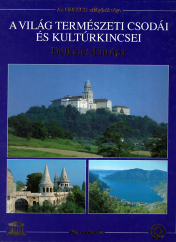 Jürgen Lotz, Joachim Schürman - A világ természeti csodái és kultúrkincsei 1-7.