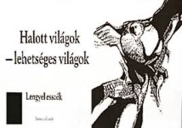 Halott vil�gok - lehets�ges vil�gok