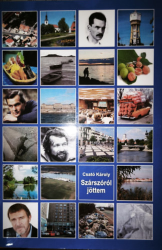 Csató Károly - Csató Károly - Szárszóról jöttem (dedikált)