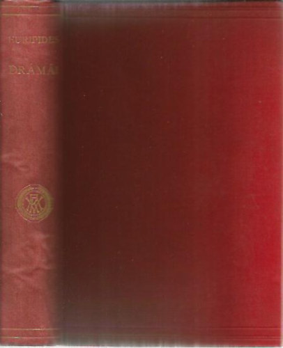 Euripides - Euripides dr�m�i (Alkestis-Ion-A k�t Iphigenia-Bakchansn�k)