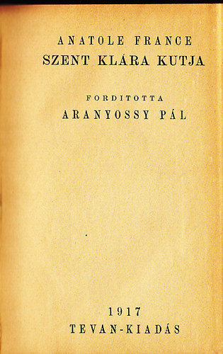 Anatole France - Szent Kl�ra kutja