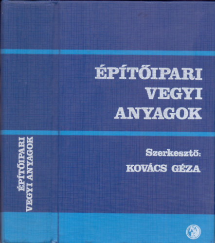 Kovcs Gza  (szerk.) - ptipari vegyi anyagok tblzata