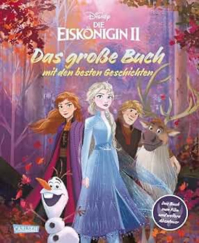 Die Eiskönigin 2 - Das große Buch mit den besten Geschichten (Jégvarázs 2. mesekönyv német nyelven)
