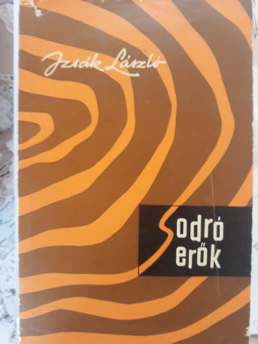 Izs�k L�szl� - Sodr� er�k