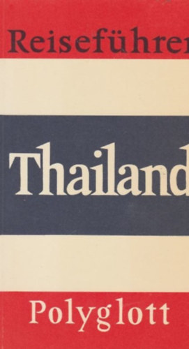 Thailand (Polyglott - Reisef�hrer)