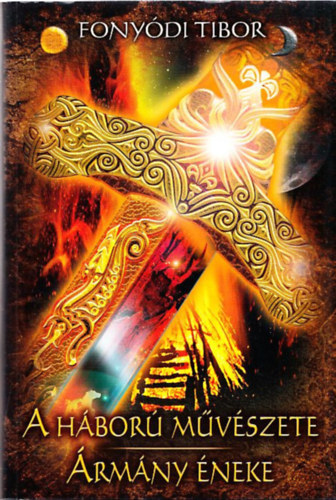 Fony�di Tibor - A h�bor� m�v�szete - �rm�ny �neke