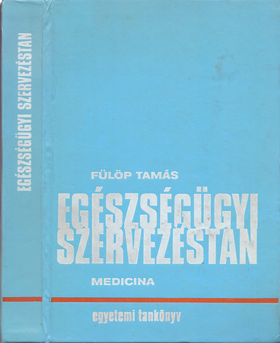 Dr. Flp Tams - Egszsggyi szervezstan (Trsadalom-orvostan)