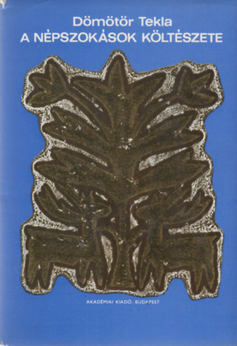 Dmtr Tekla - A npszoksok kltszete