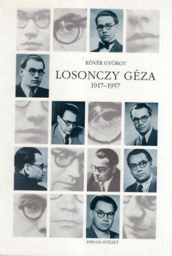 Kvr Gyrgy - Losonczy Gza 1917-1957