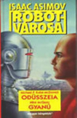 M. Kube-Dowell-McQuay - Odsszeia-Gyan (Asimov Robotvrosa)