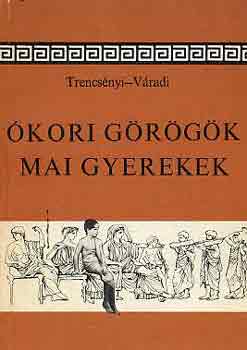 Trencsnyi-Vradi - kori grgk mai gyerekek