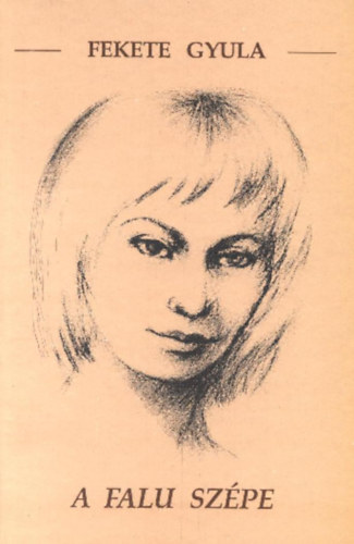 Fekete Gyula - A falu szpe