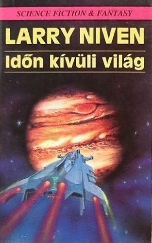 Larry Niven - Időn kívüli világ