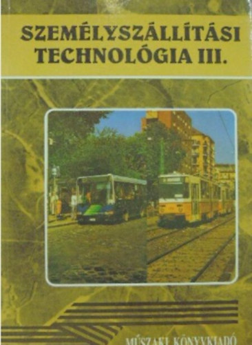 Szemlyszlltsi technolgia III.