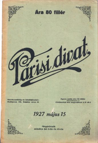 Párisi divat XXII. évfolyam 1927. május 15., 16. szám