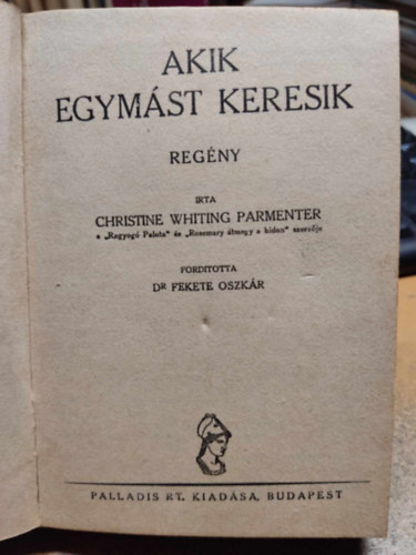 Christine W. Parmenter - Akik egymást keresik - Félpengős regények