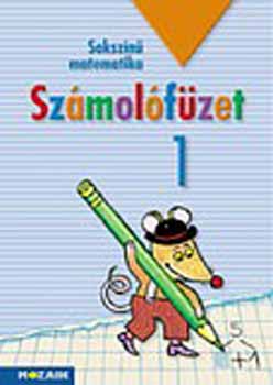 Árvainé Libor Ildikó, Lángné Juhász Szilvia Szabados Anikó - Sokszínű matematika - Számolófüzet 1. osztály