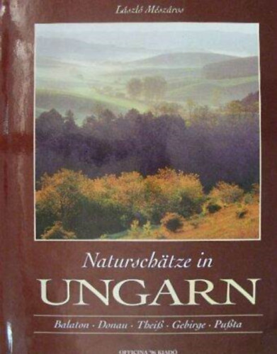 M�sz�ros L�szl� - Naturschatze in Ungarn