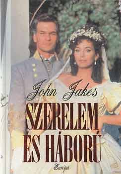 John Jakes - Szerelem s hbor