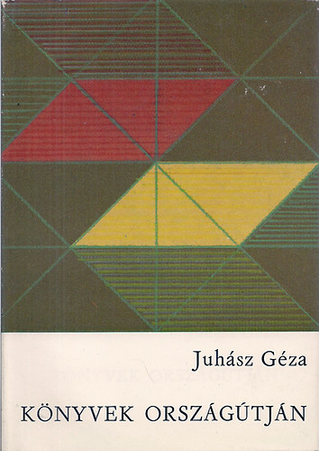 Juh�sz G�za - K�nyvek orsz�g�tj�n
