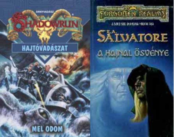 R. A. Salvatore Mel Odom - Hajtvadszat + A hajnal svnye - Forgotten Realms  ( 2 ktet )