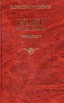 Farkasfalvy Dnes - Rilke nyomban