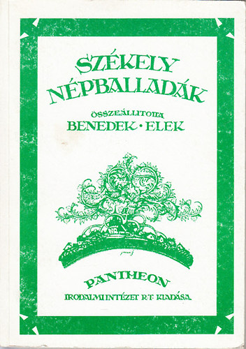 Benedek Elek - Szkely npballadk (reprint)