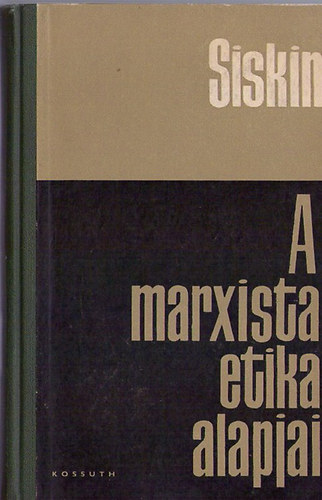 A. F. Siskin - A marxista etika alapjai