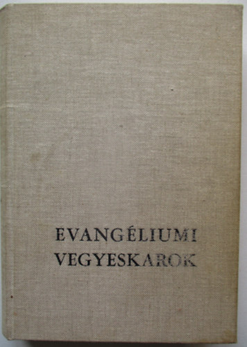 Beharka Pál - Evangéliumi vegyeskarok