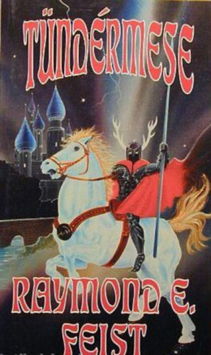 Raymond E.Feist - Tündérmese