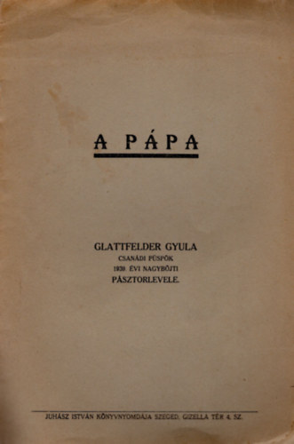 Glattfelder Gyula - A ppa Glattfelder Gyula csandi Pspk 1939. vi nagybjti psztorlevele