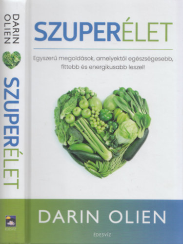 Darin Olien - Szuperlet