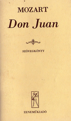 Mozart - Don Juan (sz�vegk�nyv)