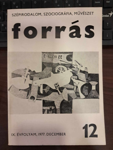 Hatvani Dniel szerk. - Forrs IX. vfolyam, 1977. december - Szpirodalom, szociogrfia, mvszet